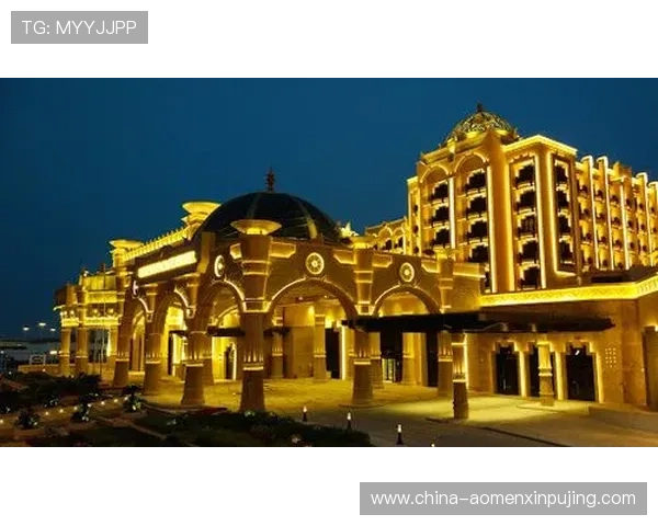 澳门皇家赌场带你领略奢华豪华的博彩体验与顶级娱乐设施全方位介绍 澳门皇家赌场带你领略奢华豪华的博彩体验与顶级娱乐设施全方位介绍